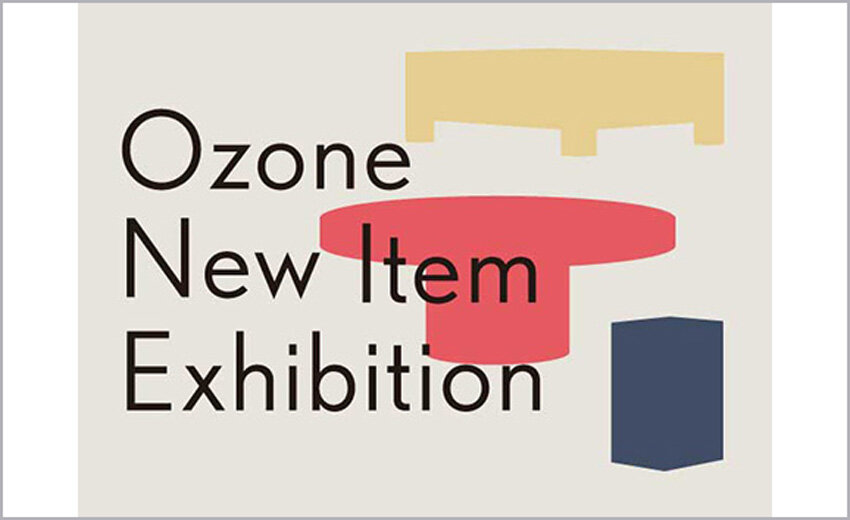 OZONE New Item Exhibition